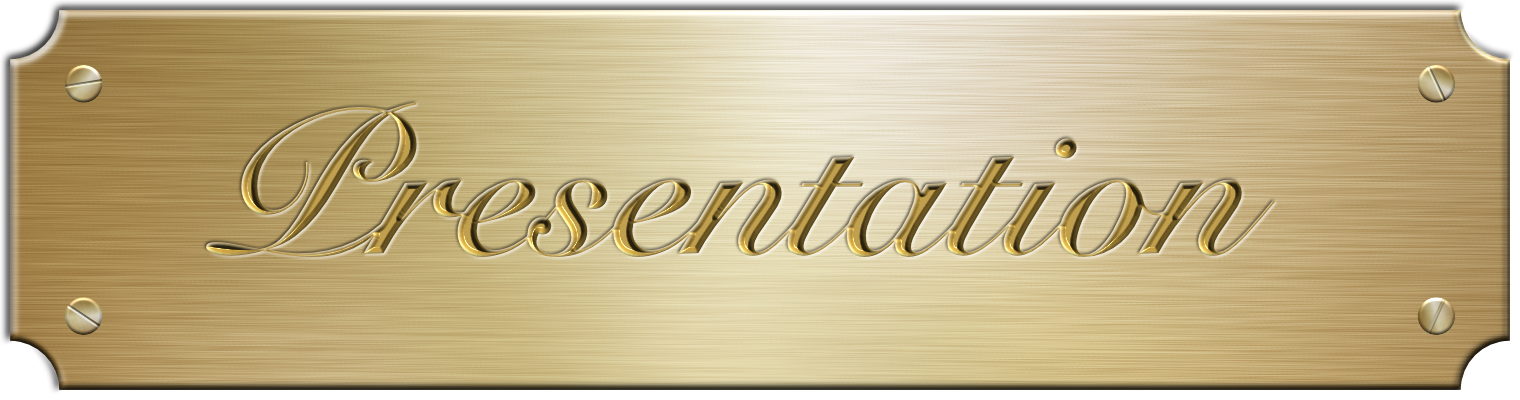 Then comes presentation